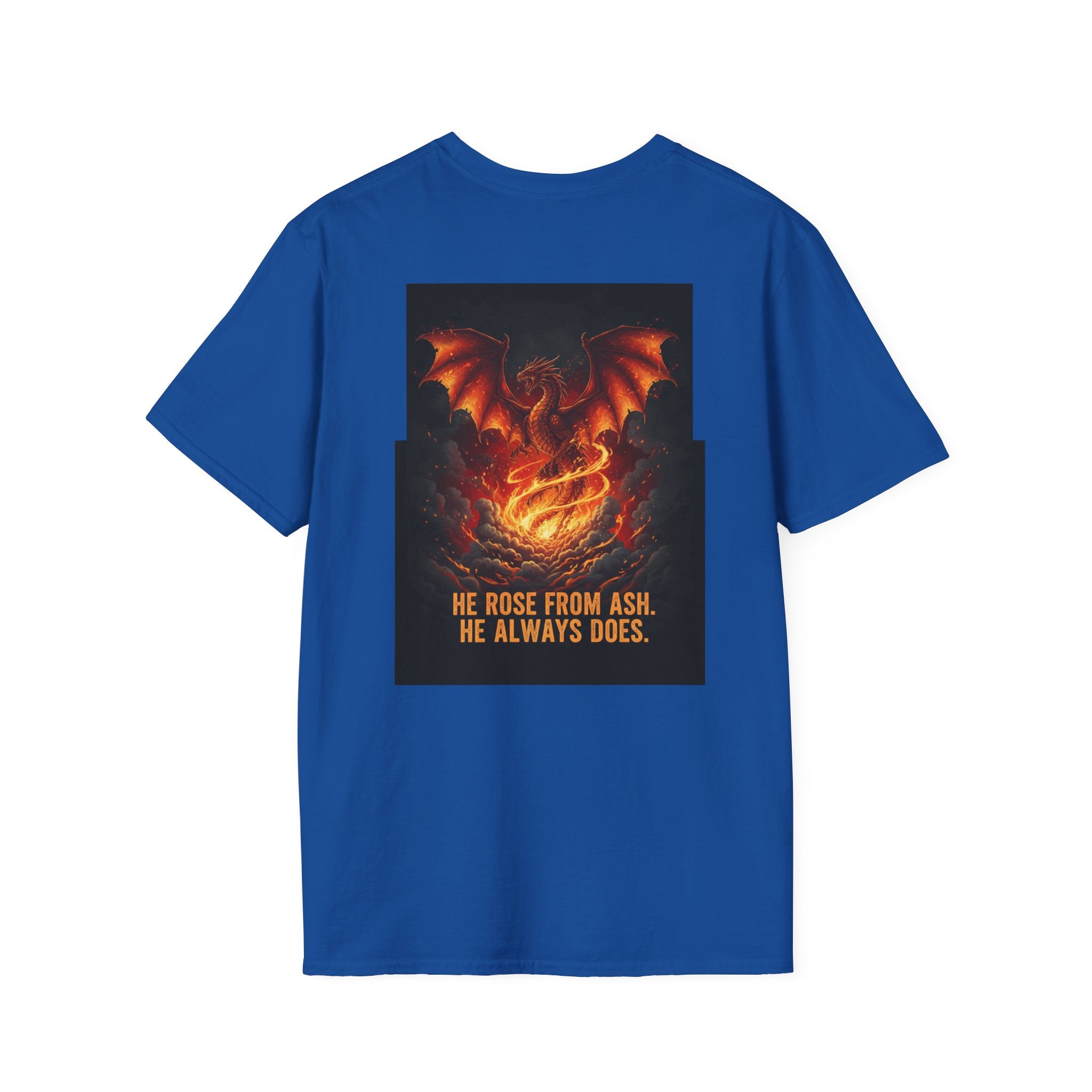 Men's Graphic Tee — Phoenix Rising "He Rose From Ash. He Always Does." Back Print