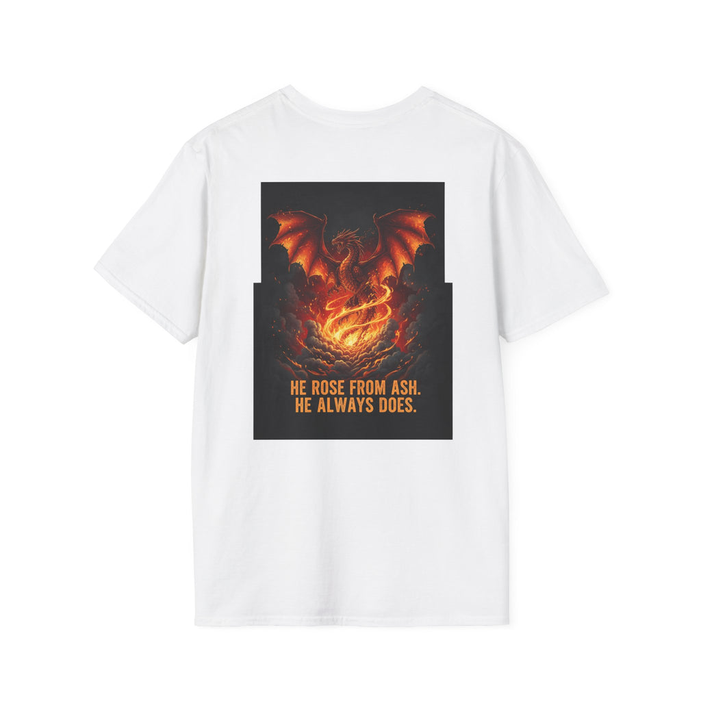 Men's Graphic Tee — Phoenix Rising "He Rose From Ash. He Always Does." Back Print