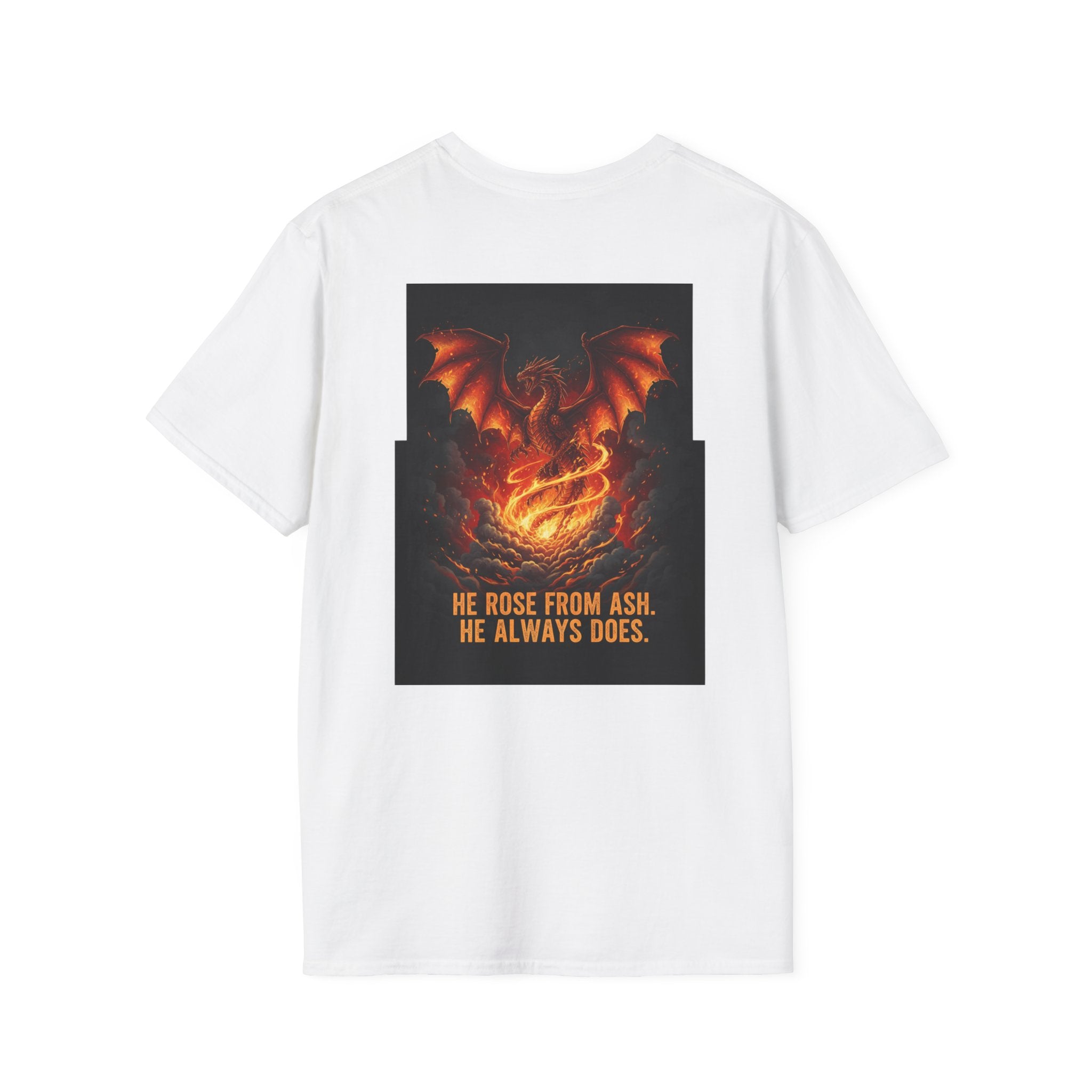 Men's Graphic Tee — Phoenix Rising "He Rose From Ash. He Always Does." Back Print